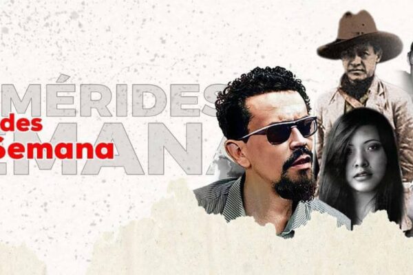 Efemérides de la semana: 15 al 21 de agosto