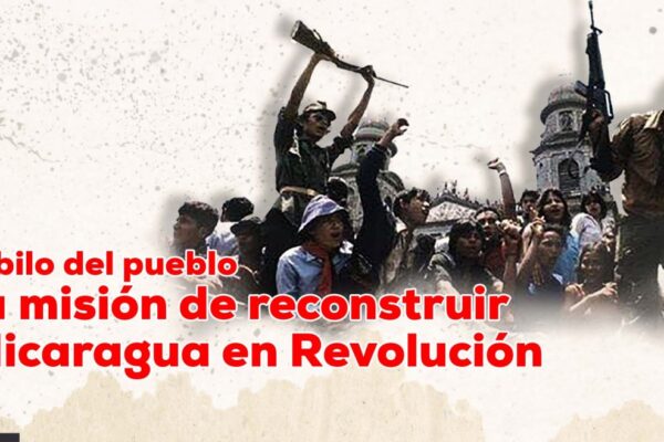 20 de julio 1979: El júbilo del pueblo y la misión de reconstruir a Nicaragua