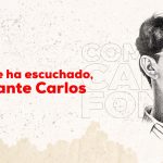 El pueblo te ha escuchado, Comandante Carlos