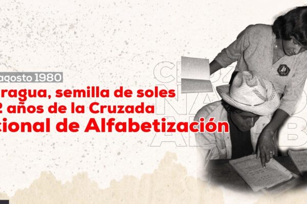 Nicaragua, semilla de soles: A 42 años de la Cruzada Nacional de Alfabetización 