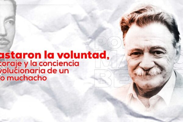 Bastaron la voluntad, el coraje y la conciencia revolucionaria de un solo muchacho