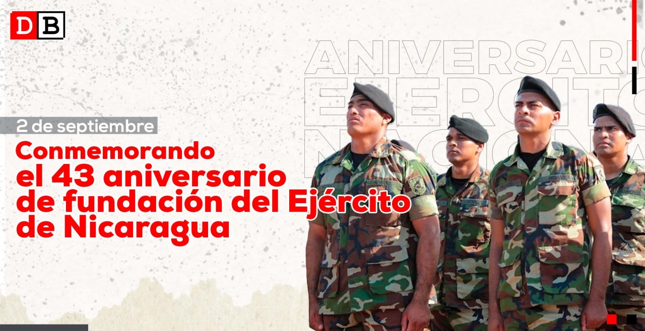 Conmemorando el 43 aniversario de fundación del Ejército de Nicaragua: Patria y Libertad