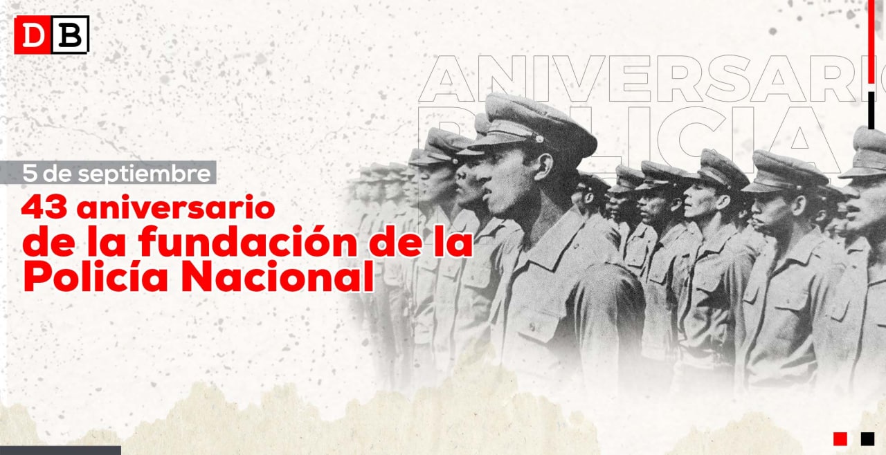 43 años de Fundación de la Gloriosa Policía Nacional: “rostro visible de nuestra revolución”