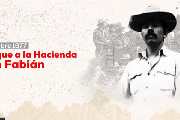 Octubre Victorioso: El ataque a la Hacienda San Fabián 