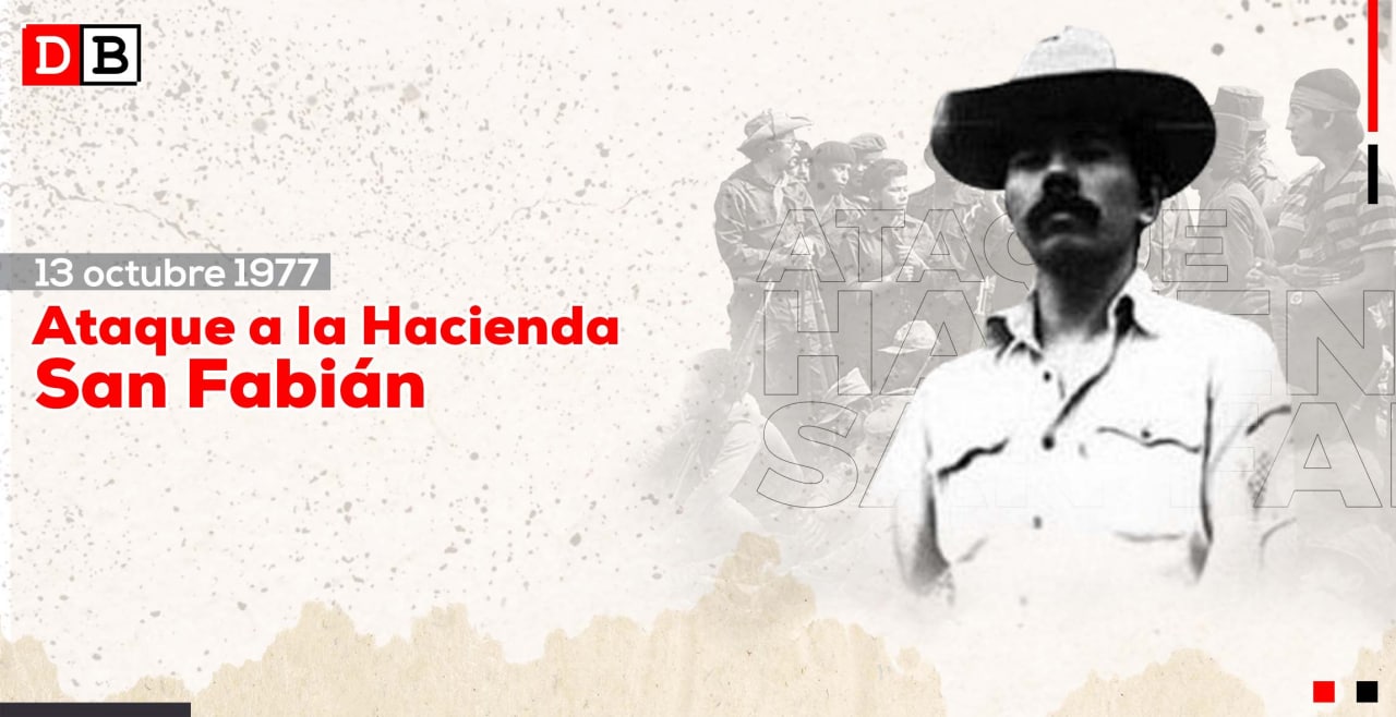 Octubre Victorioso: El ataque a la Hacienda San Fabián 