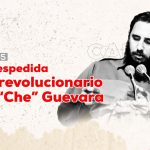 3 de octubre de 1965: La histórica carta del Che a Fidel