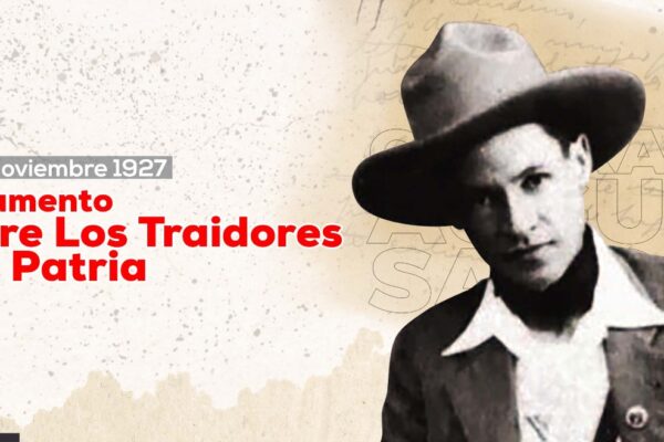 General Sandino: ¿Quiénes son los traidores a la Patria?
