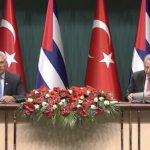Türkiye y Cuba acuerdan reforzar relación comercial bilateral
