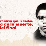 Sin más alternativa que la lucha, muy cerca de la muerte, pero no del final