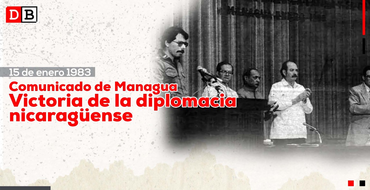 Comunicado de Managua, victoria de la diplomacia nicaragüense