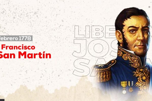José de San Martín: noble soldado de la libertad latinoamericana