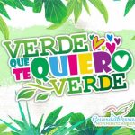 Avanza campaña Verde, que Te Quiero Verde