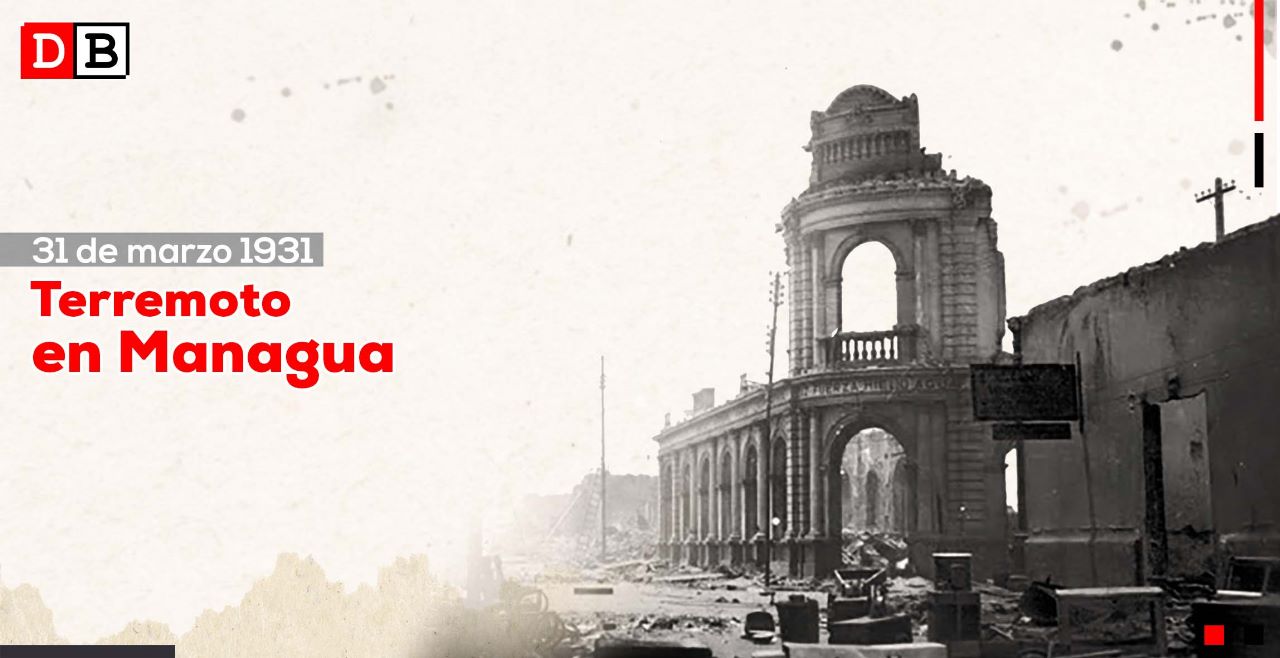 El terremoto del 31 de marzo de 1931 en Managua