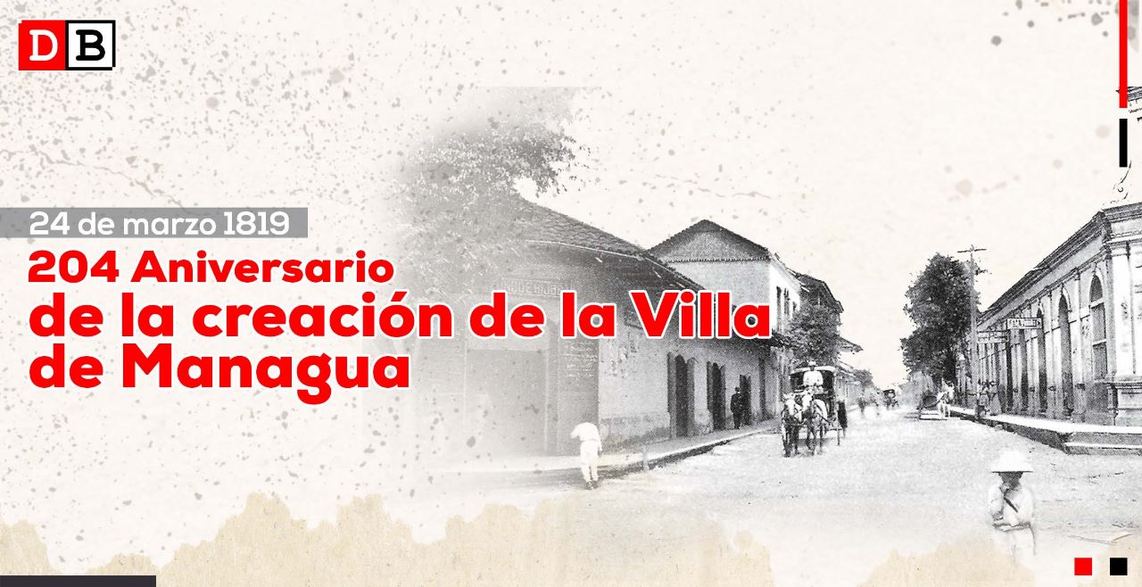 Managua, construida en la lucha, una ciudad que se levanta a diario