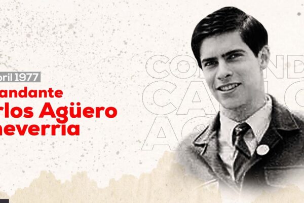 Cmdte. Carlos Agüero “Rodrigo”: sencillez, seriedad y disciplina
