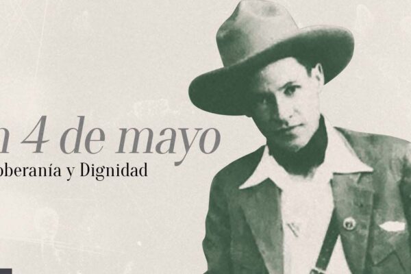 Un 4 de mayo de Soberanía y Dignidad