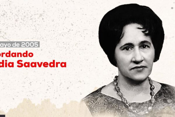 Lidia Saavedra, mujer, madre y revolucionaria