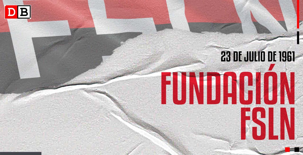 Fundación del FSLN “Testimonio de nuestra Historia” 