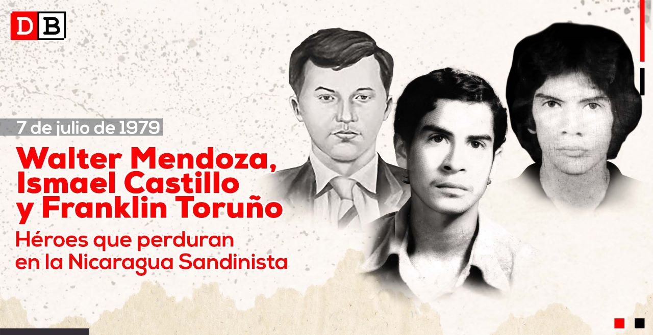 Walter Mendoza, Ismael Castillo y Franklin Toruño: Héroes que perduran en la Nicaragua Sandinista