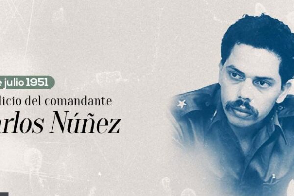 Con el Comandante Carlos Núñez aprendimos cualidades revolucionarias