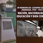 En memoria de: Casimiro Sotelo (Managua, 1944 – 1967)Líder estudiantil revolucionario y estudiante ejemplar.