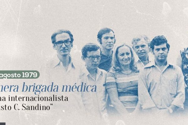 11 de agosto de 1979: Primera misión médica internacionalista cubana en Nicaragua