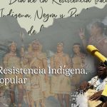 Dossier – Día de la Resistencia Indígena, Negra y Popular