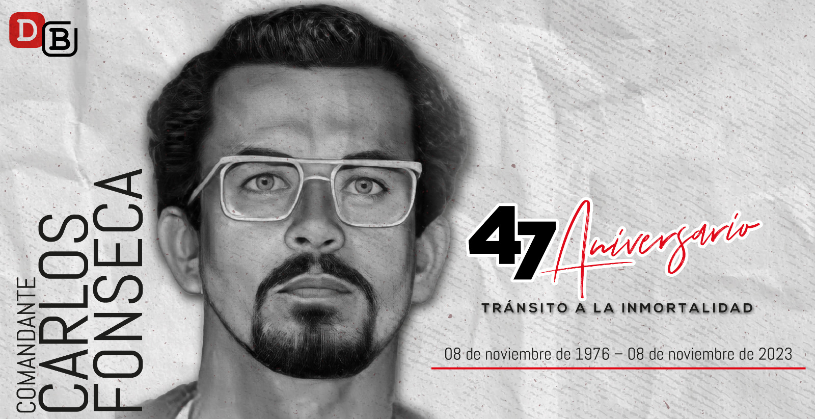 Dossier 47 Aniversario Comandante Carlos Fonseca