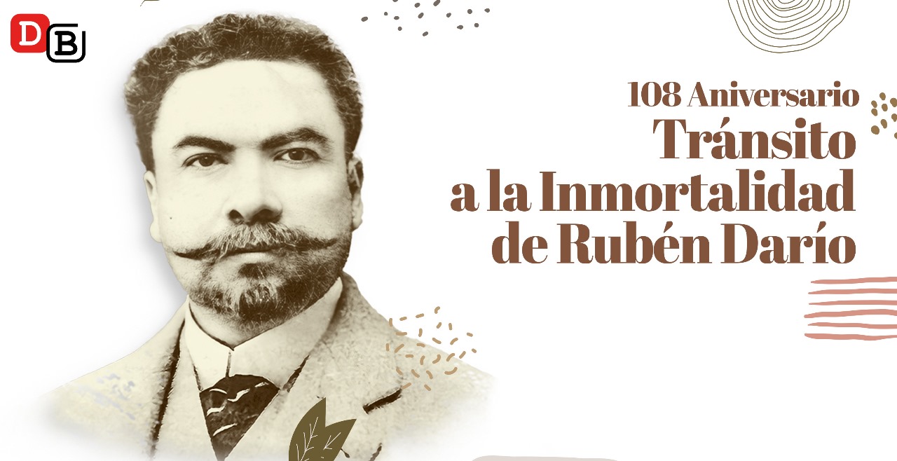 108 Aniversario del Tránsito a la Inmortalidad de Rubén Darío