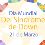 Día Mundial del Síndrome de Down