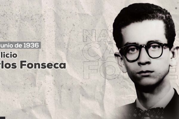 Carlos Fonseca: Padre de la Revolución Popular Sandinista