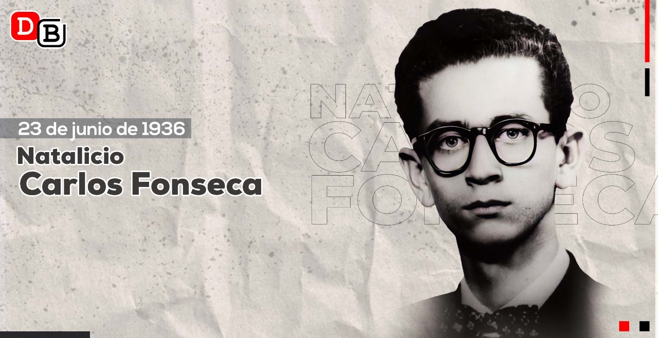 Carlos Fonseca: Padre de la Revolución Popular Sandinista