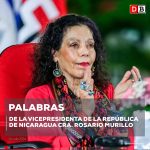 Declaraciones de la Vicepresidenta Rosario Murillo – 26 julio 2024