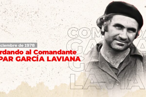 Recordando al Comandante Gaspar García Laviana