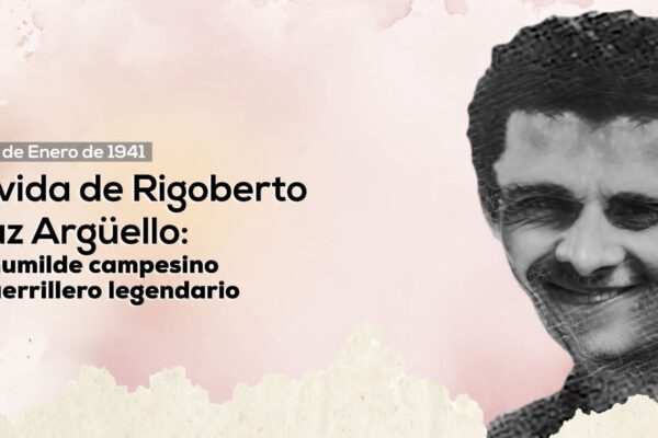 La vida de Rigoberto Cruz Argüello: del humilde campesino al legendario guerrillero