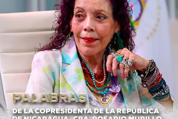 Declaraciones de la Copresidenta de Nicaragua Rosario Murillo – 30 de enero 2025