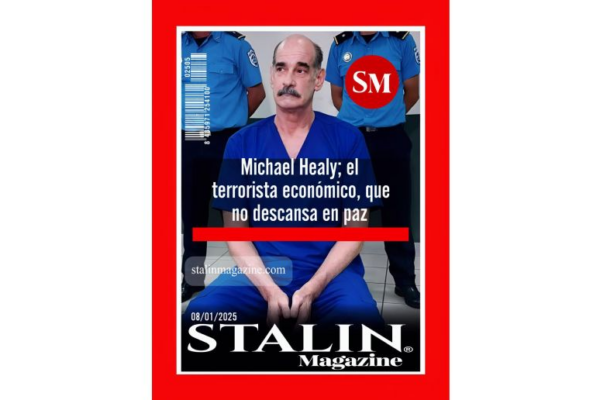Michael Healy; el terrorista económico, que no descansa en paz