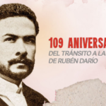 109 Aniversario del tránsito a la inmortalidad de Rubén Darío