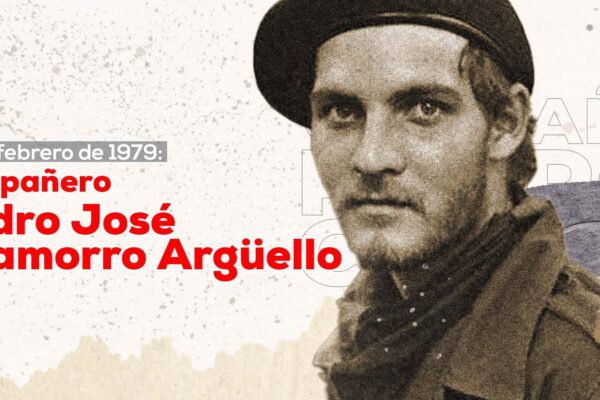 Recordando al guerrillero Pedro José Chamorro Argüello, “Julito”