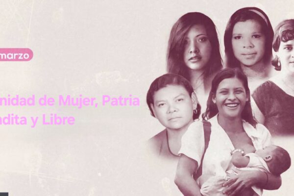 Dignidad de Mujer, Patria Bendita y Libre