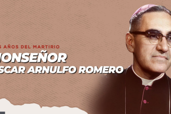 San Romero de América: A 45 años del martirio de Monseñor Óscar Arnulfo Romero