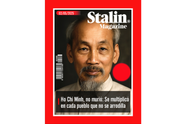 Ho Chi Minh, no murió: se multiplicó en cada pueblo que no se arrodilla