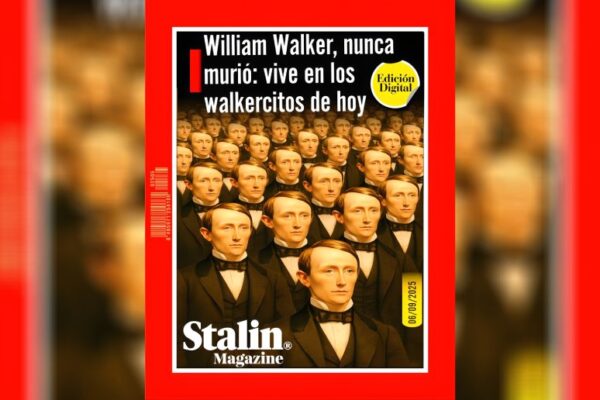 William Walker, nunca murió: vive en los walkercitos de hoy