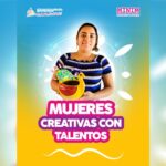 CREATIVIDAD FEMENINA FORTALECE ECONOMÍA COMUNITARIA