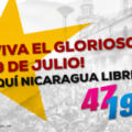 ¡Aquí Nicaragua Libre! 47/19 de Revolución, Siempre Más Allá